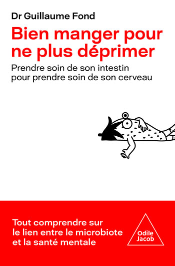 Bien manger pour ne plus déprimer — Guillaume Fond